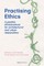 Practising Ethics