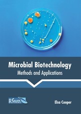 Microbial Biotechnology: Methods and Applications