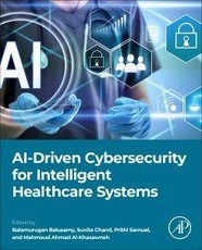 AI-Driven Cybersecurity for Intelligent Healthcare Systems