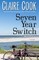 Seven Year Switch