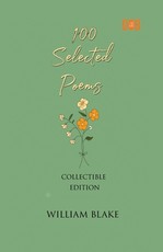 100 Selected Poems, William Blake