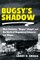 Bugsy's Shadow