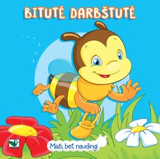 Bitutė Darbštutė: maži, bet naudingi
