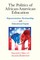 The Politics of African-American Education