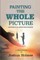 Painting The Whole Picture