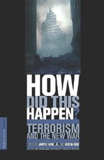 How Did This Happen? Terrorism and the New War