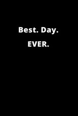 Best. Day. EVER.
