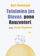 Telaimina jus Dievas, pone Rouzvoteri, arba Perlai kiaulėms