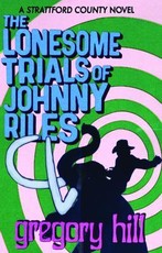 The Lonesome Trials of Johnny Riles