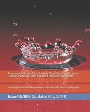 Tennessee Water Distribution Operator Certification Exam Unofficial Self Practice Exercise Questions