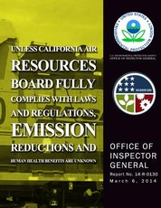 Unless California Air Resources Board Fully Complies With Laws and Regulations, Emission Reductions and Human Health Benefits Are Unknown