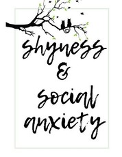 Shyness and Social Anxiety Workbook