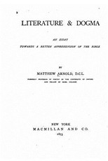 Literature an Dogma, An Essay Towards a Better Apprehension of the Bible
