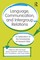 Language, Communication, and Intergroup Relations