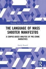 The Language of Mass Shooter Manifestos