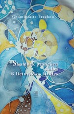 Skambėk prancūzų kalba iš lietuviškos širdies