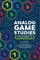Analog Game Studies