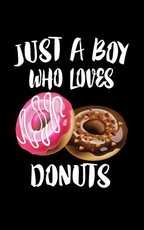 Just A Boy Who Loves Donuts