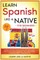 Learn Spanish Like a Native for Beginners - Level 2
