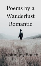 Poems by a Wanderlust Romantic