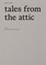 tales from the attic