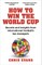 How to Win the World Cup