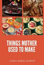 Things Mother Used to Make