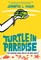 Turtle in Paradise