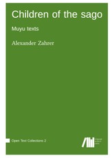 Children of the sago : Muyu texts