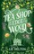 The Tea Shop at the Edge of the Wood