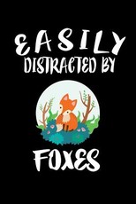 Easily Distracted By Foxes