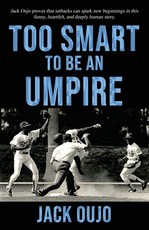 Too Smart to be an Umpire