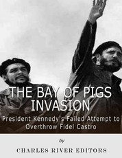 The Bay of Pigs Invasion