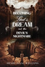 Becoming God's Design and the Devil's Nightmare