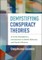 Demystifying Conspiracy Theories