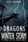 Dragons of a Winter Storm