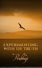 Experimenting with the Truth