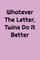Whatever The Letter, Twins Do It Better