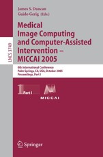 Medical Image Computing and Computer-Assisted Intervention - MICCAI 2005