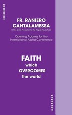 Faith Which Overcomes The World US Edition