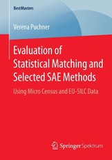 Evaluation of Statistical Matching and Selected SAE Methods