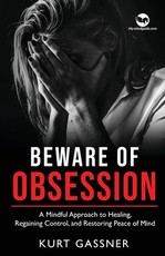 Beware of Obsession