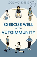 How to Exercise Well with Autoimmunity