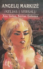 Angelų markizė. Kelias į Versalį