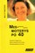 Mes – moterys po 40. Patarimai moterims