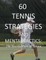 60 Tennis Strategies and Mental Tactics