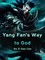 Yang Fan's Way to God