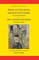 RamÃ³n Maria del Valle-Inclan: The Dead Man's Finery and the Captain's Daughter