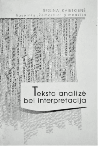 Teksto analizė bei interpretacija (skaityta knyga)