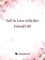 Fall in Love with Her Friend's BF